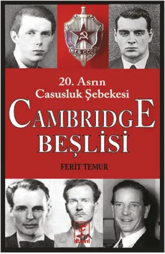 20. Asrın Casusluk Şebekesi Cambridge Beşlisi
