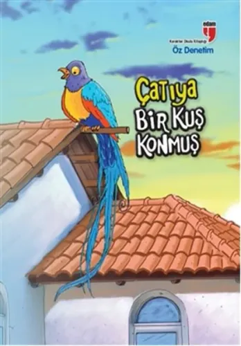 Çatıya Bir Kuş Konmuş