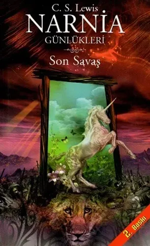 Narnia Günlükleri 7 - Son Savaş