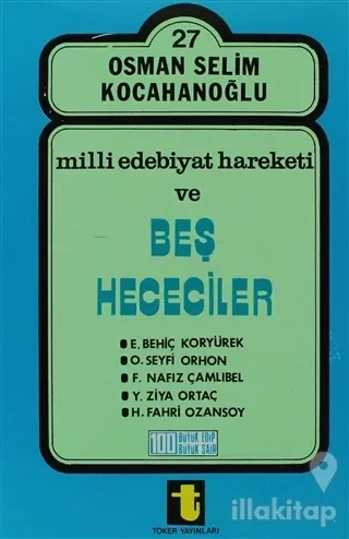 Milli Edebiyat Hareketi ve Beş Hececiler