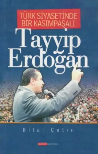 Türk Siyasetinde Bir Kasımpaşalı