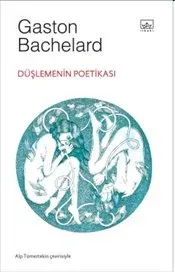 Düşlemenin Poetikası