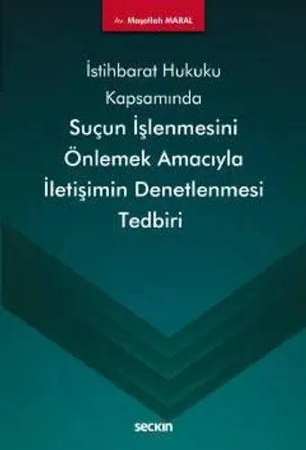 Suçun İşlenmesini Önlemek Amacıyla İletişimin Denetlenmesi Tedbiri