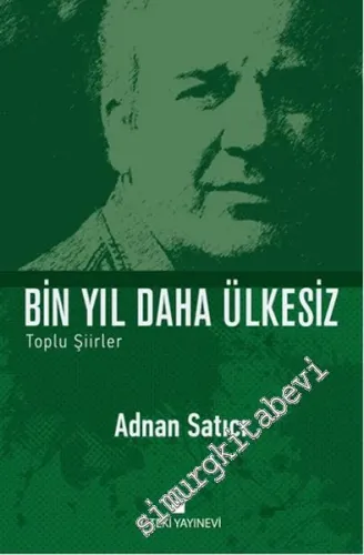 Bin Yıl Daha Ülkesiz - Toplu Şiirler -         2016