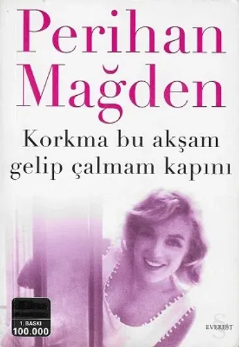 Korkma Bu Akşam Gelip Çalmam Kapını