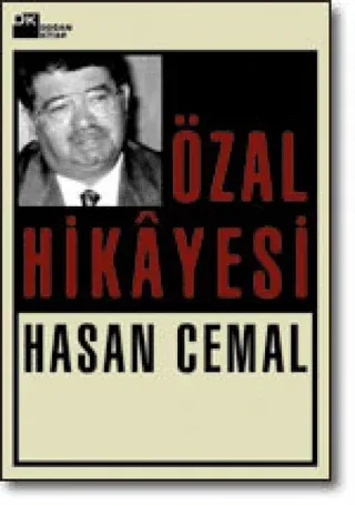 Özal Hikayesi Hasan Cemal