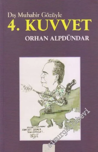 Dış Muhabir Gözüyle 4. Kuvvet -        2003