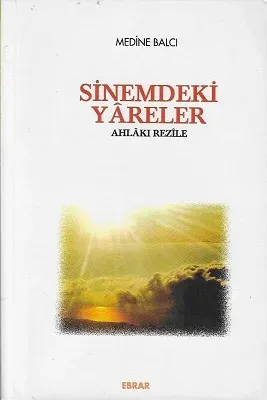 Sinemdeki Yareler Ahlaki Rezile