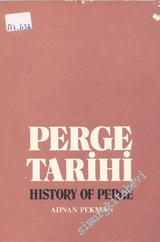 Perge Tarihi = History of Perge: Son Kazı ve Araştırmaların Işığı Altında  -        1973