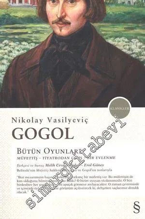 Bütün Oyunları: Müfettiş, Tiyatrodan Çıkış, Bir Evlenme -