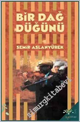 Bir Dağ Düğünü - Antakya Öyküleri -         2023