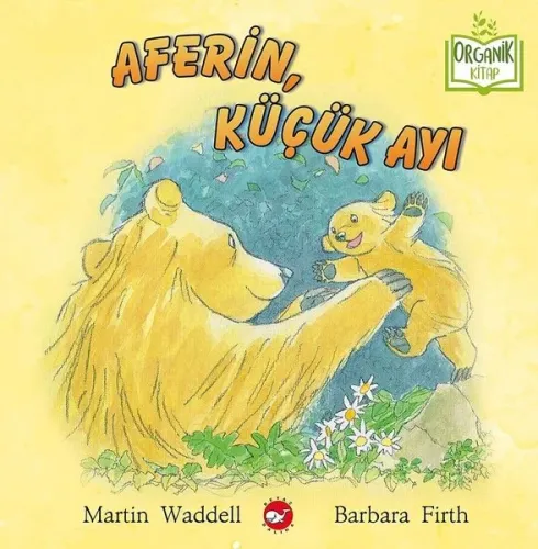 Aferin Küçük Ayı - Organik Kitap (Ciltli)