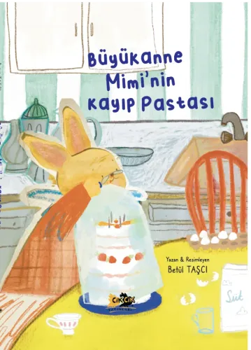 Büyükanne Mimi'nin Kayıp Pastası