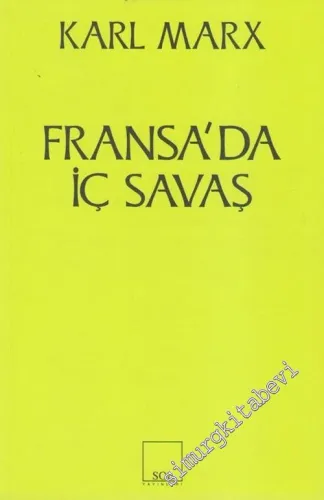 Fransa'da İç Savaş : Paris Komünü Üzerine Belgeler ve Mektuplar -         2019