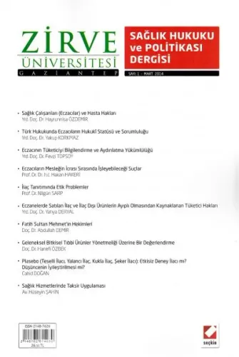 Zirve Üniversitesi Sağlık Hukuku ve Politikası Dergisi Sayı: 1 Mart 2014