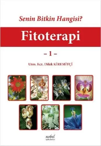 Nobel Tıp Senin Bitkin Hangisi? Fitoterapi 1