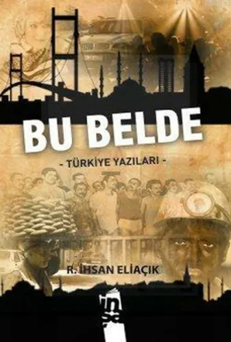 Bu Belde; Türkiye Yazıları