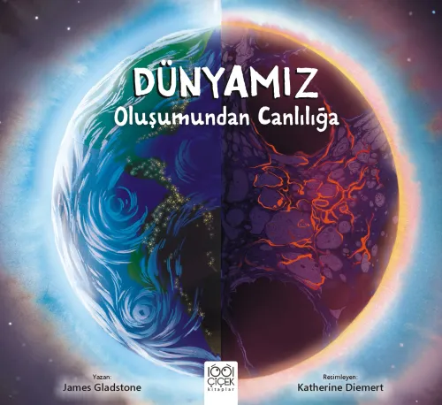 Dünyamız;Oluşumundan Canlılığa
