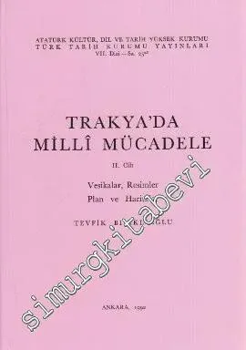 Trakya'da Milli Mücadele Cilt 2 : Vesikalar, Resimler, Plan ve Haritalar -        1992