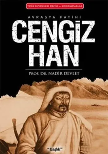Avrasya Fatihi| Cengiz Han