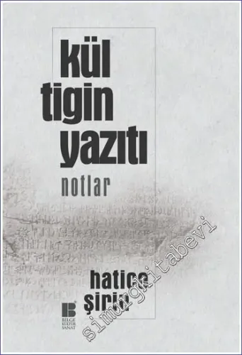 Kül Tigin Yazıtı - Notlar -