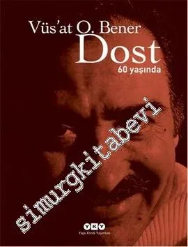 Dost - 60 Yaşında - 2013