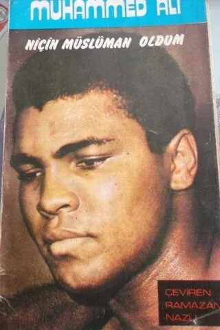 Muhammed Ali / Niçin Müslüman Oldum