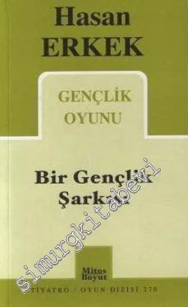Bir Gençlik Şarkısı: Gençlik Oyunu -         2008