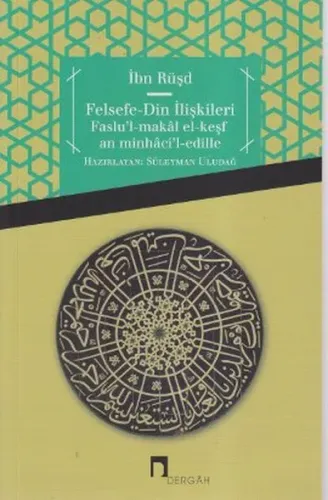 Felsefe-Din İlişkileri; Faslu'l-makâl El-keşfan Minhâci'l-edille