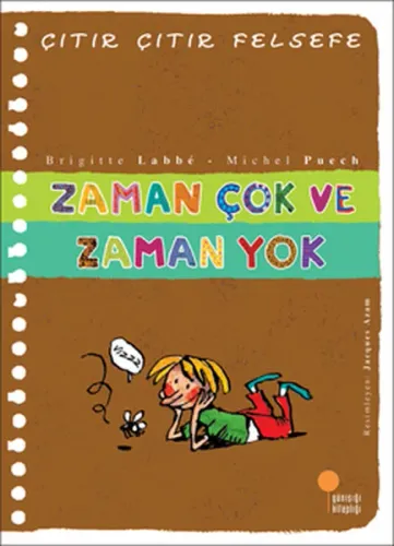Zaman Çok ve Zaman Yok; Çıtır Çıtır Felsefe 19