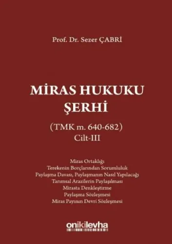 Miras Hukuku Şerhi (TMK m. 495-574) Cilt III