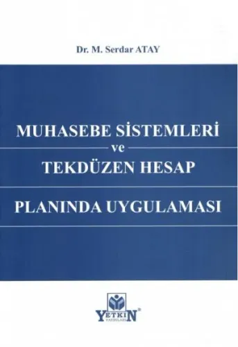 Muhasebe Sistemleri ve Tekdüzen Hesap Planında Uygulaması