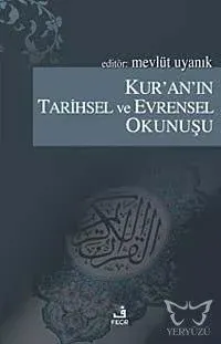 Kur'an'ın Tarihsel ve Evrensel Okunuşu