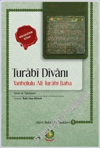 Turabi Divanı : Yanbolulu Ali Turabi Baba : Çeviri ve Tıpkıbaım -         2023