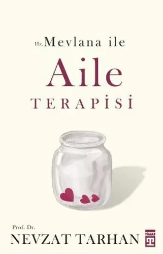 Hz. Mevlana ile Aile Terapisi
