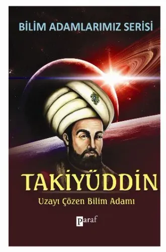 Bilim Adamlarımız Serisi Takiyüddin Uzayı Çözen Bilim Adamı