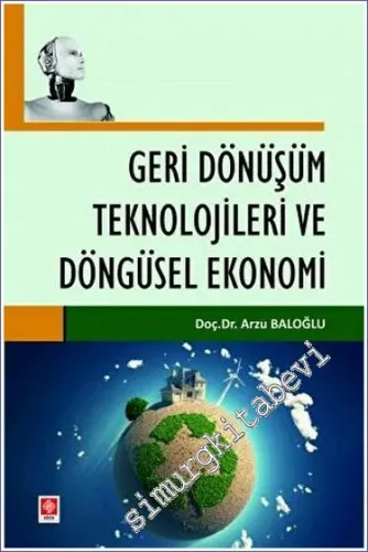 Geri Dönüşüm Teknolojileri ve Döngüsel Ekonomi - 2023