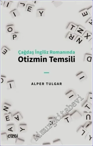 Çağdaş İngiliz Romanında Otizmin Temsili -         2022