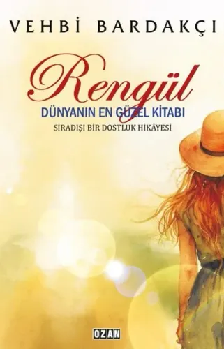 Rengül - Sıradışı Bir Dostluk Hikâyesi