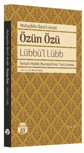 Özün Özü - Lübbü'l Lübb; İsmail Hakkı Bursevi'nin Tercümesi