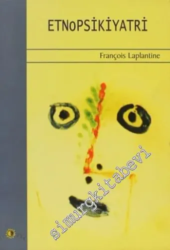 Etnopsikiyatri Kültürün Psikiyatrik Boyutu Psikiyatrinin Kültürel Boyutu -         2011