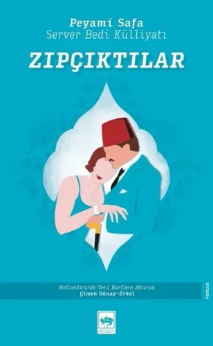 Zıpçıktılar; Server Bedi Külliyatı
