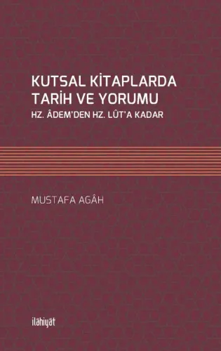 Kutsal Kitaplarda Tarih Ve Yorumu
