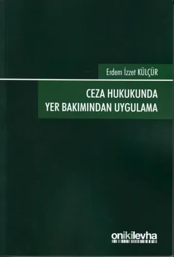 Ceza Hukukunda Yer Bakımından Uygulama