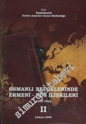 Osmanlı Belgelerinde Ermeni - Rus İlişkileri 2. Cilt: 1899 - 1906 -