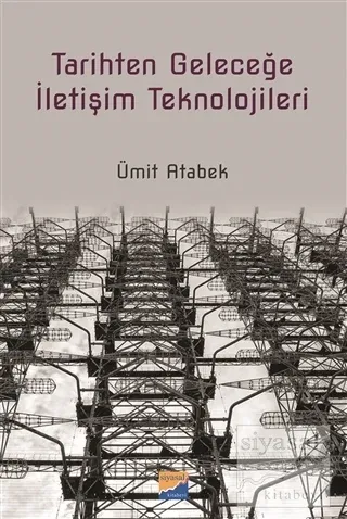 Tarihten Geleceğe İletişim Teknolojileri