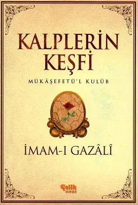 Kalplerin Keşfi - Mükaşefetü'l Kulub