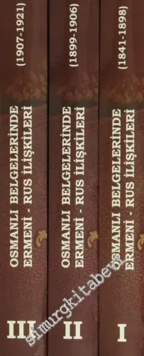 Osmanlı Belgelerinde Ermeni - Rus İlişkileri 3 Cilt TAKIM (1841 - 1921) -
