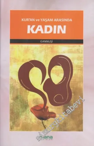 Kadın: Kuran ve Yaşam Arasında -