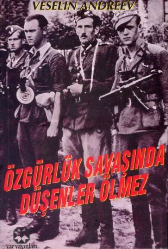 Özgürlük Savaşında Düşenler Ölmez